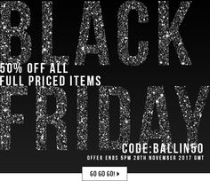 the black friday sale is on and it's up to 50 % off all full priced items