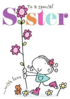 Cute Birthday Messages, Sister Clipart, Special Friend Quotes, Good Morning Sister, Sisters Quotes, Happy Day Quotes, Birthday Wishes For Daughter