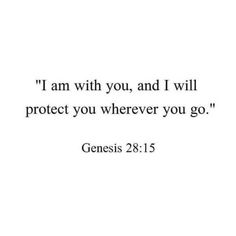 a quote that says i am with you, and i will protect you wherever you go