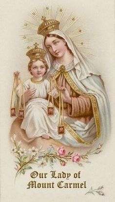 an image of the virgin mary and child jesus on a card with words our lady of mount carmel