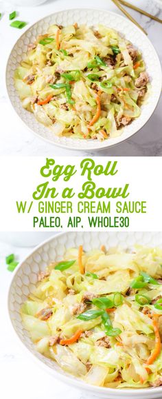 egg roll in a bowl w / ginger cream sauce palen palen with carrots, celery and green onions