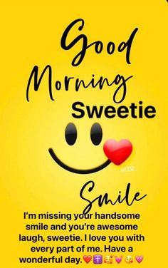 a smiley face with the words good morning sweetie smile