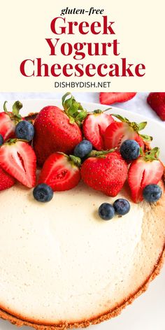 Top down view of greek yogurt cheesecake topped with fresh berries Healthy Cheesecake Recipes Greek Yogurt, Yogurt Cheesecake Recipe, Healthy No Bake Cheesecake, Gluten Free Graham Cracker Crust, Healthy Cheesecake Recipes, Greek Yogurt Cheesecake, Yogurt Cheesecake, Gluten Free Graham Crackers