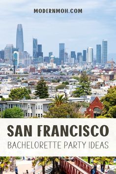 san francisco bachelor party ideas with the city in the background