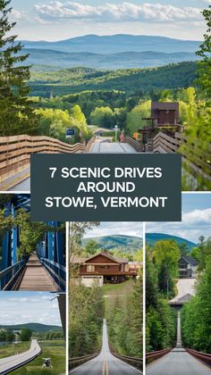 scenic drives around stowe, vermont with text overlay that reads 7 scenic drives around stowe, vermont