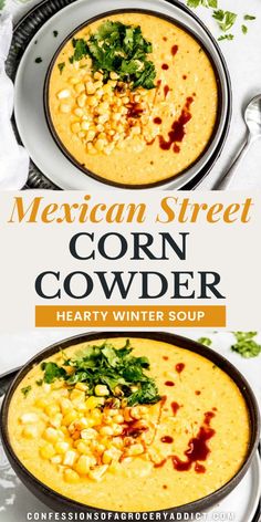 two bowls of mexican street corn chowder with text overlay that reads, hearty winter soup