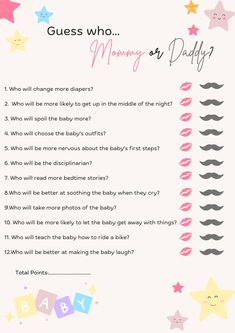 a baby shower game with the words guess who mommy or daddy?