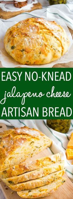 easy no - knead jalapeno cheese artisan bread is the perfect appetizer for any holiday gathering