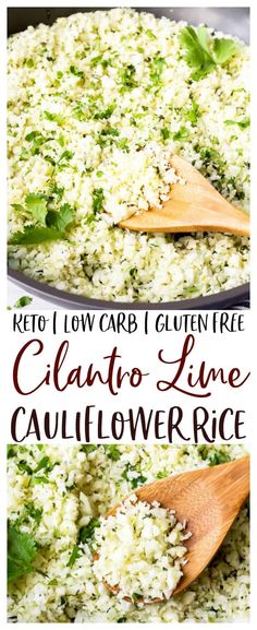 cauliflower rice in a skillet with wooden spoons and text overlay reading keto low carb gluten free calato lime cauliflower rice