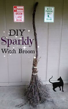 there is a fake witch broom next to a sign that says diy sparkly with broom