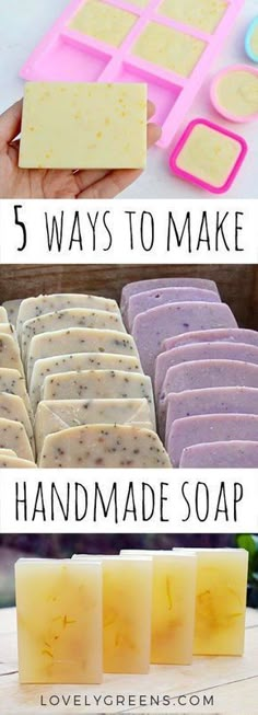 soaps and soap bars with the words 5 ways to make handmade soap