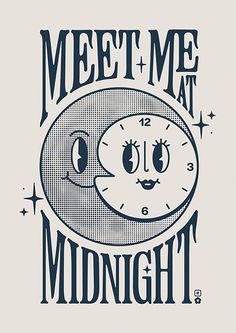 a clock with the words meet me at midnight