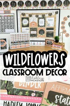 wildflowers classroom decor with the words wildflowers in black and white on it