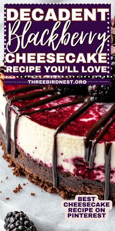 the cover of decadent blackberry cheesecake recipe you'll love