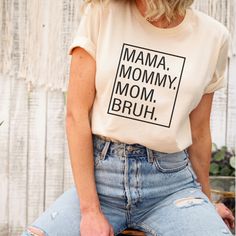 New Mama Mommy Mom Bruh Graphic T Shirt 100% Cotton Trendy High Quality Colors: Black White Gray Sizes: S M L Xl 2x 3x 4x 5x Each One Is Hand Made Each One Is Made With Love Bundle Or Comment To Choose Color Size Up For Oversized Look Like The Model Perfect Gift For Under $50 Great Gift For Mom Great Gift For Birthday Gifts A Perfect Gift For Family Members Great Gift For Your Friends Cool Mom Shirts, Mom Shirt, Great Gifts For Mom, Best Mom, Teacher Shirts, Mom Shirts, Colorful Shirts, Tshirt Designs, Womens Tops