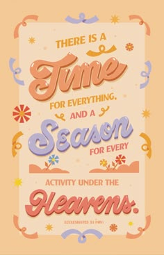 there is a time for everything and a season for every