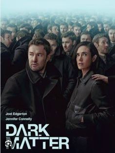 the movie poster for dark matter starring actors in front of a large group of people