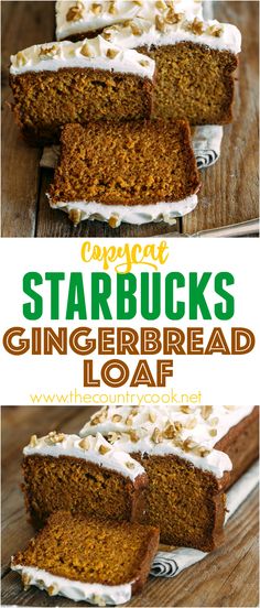 some carrot cake with white frosting on top and the words starbuck's gingerbread loaf