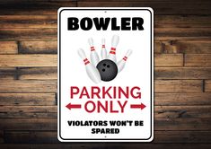 a bowling sign with the words bowling only violators won't be scared