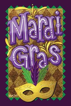 the mardi gras poster with a mask on it's face and words in purple