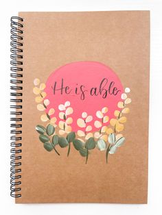 a notebook with the words he is able written on it