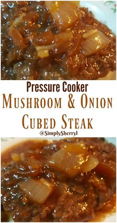 pressure cooker mushroom and onion cubed steak on a white plate with text overlay