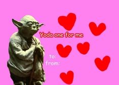 yoda one for me with hearts in the background