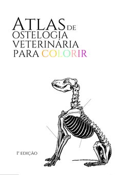 the cover of atlas de osteloga veterinaria para colorir, with an image of a skeleton