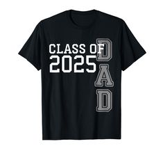 PRICES MAY VARY. Proud Dad of a class of 2025 graduate funny Senior 25 shirt for mom and dad even or yourself. Senior 2025 shirt for graduates from kindergarten, middle, high school to college. Wear this Tee at the grad party with this class of 2025 Lightweight, Classic fit, Double-needle sleeve and bottom hem Black Pre-shrunk T-shirt For Graduation Gift, 2024 Graduate, Cute Arrow, Sr 25, Cricket Crafts, Class Of 2025, Senior Graduation, The Graduate, Class Of 2024