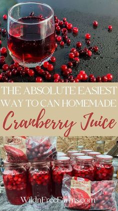 cranberry juice in jars with the words, the absolute easy way to can homemade cranberry juice