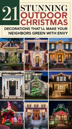 the cover of 21 stunning outdoor christmas decorations that'll make your neighbors green with envy