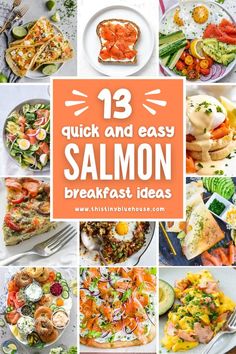 the collage shows different types of salmons and other seafood dishes with text overlay that reads 13 quick and easy salmon breakfast ideas