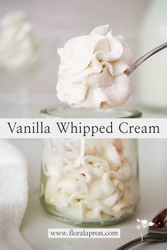 vanilla whipped cream is being spooned into a jar with the words vanilla whipped cream