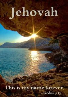 an image of the sun shining through a cave with bible verse about jehovah