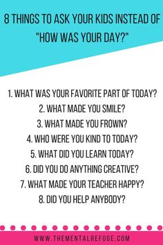 an info sheet with the text 8 things to ask your kids instead of how was your day?