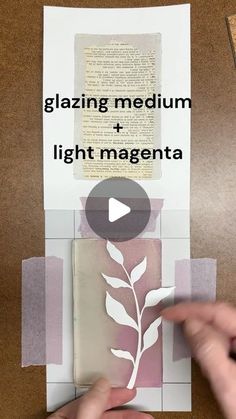 someone is cutting out a piece of paper with the words glazing medium and light magenta