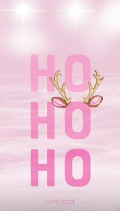 a pink poster with the words ho hoo and a deer's antlers