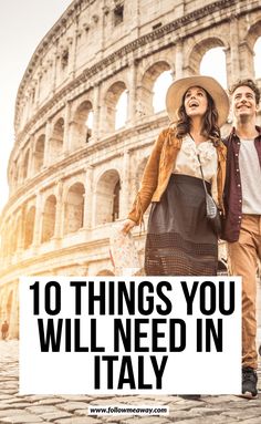 two people standing in front of the colossion with text overlay that reads 10 things you will need in italy