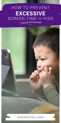 a young boy looking at a laptop screen with the text how to prevent excessive screen time in kids