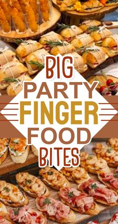 a big party finger food buffet with lots of different foods