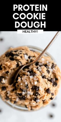 chocolate chip cookie dough in a glass bowl with a spoon and title text reads protein cookie dough healthy