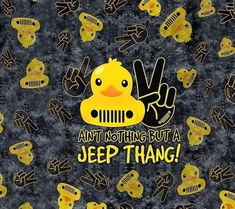 a yellow rubber ducky with the words jeep thang written on it