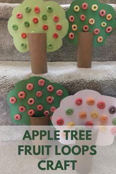 apples, trees and flowers made out of fruit loops are sitting on the steps with text overlay that reads apple tree fruit loops craft