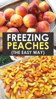 fresh peaches are the best way to freeze them in this easy and delicious way