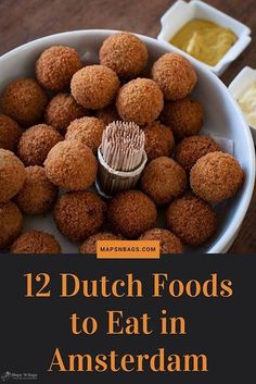 the cover of 12 dutch foods to eat in amsterdam, which includes meatballs and sauces