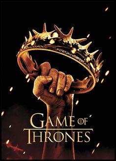 the poster for game of thrones, which features a hand holding a golden crown