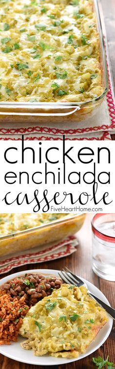 this chicken enchilada casserole is an easy and delicious dinner recipe