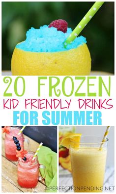 frozen drinks for summer with text overlay that reads 20 frozen kid friendly drinks for summer