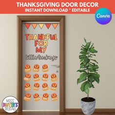 a door with the words thank you for my little turkey on it and a potted plant