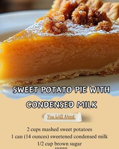 a piece of sweet potato pie with condensed milk